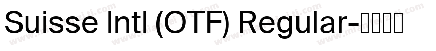 Suisse lntl (OTF) Regular字体转换